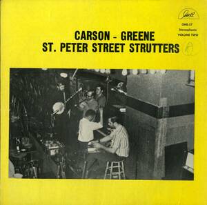 A00462045/LP/Carson - Greene St. Peter Street Strutters「Carson - Greene St. Peter Street Strutters (Volume Two)」