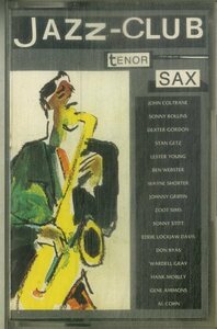 F00025131/カセット/V.A.「Jazz-Club Tenor Sax (1989年・840-031-4・バップ・ハードバップ・ポストバップ・ラテンジャズ)」