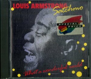 D00157374/CD/ルイ・アームストロング「Satchmo What A Wonderful World」