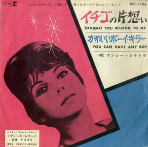 C00198995/EP/ナンシー・シナトラ (NANCY SINATRA)「Tonight You Belong To Me イチゴの片想い / You Can Have Any Boy かわいいボーイ・