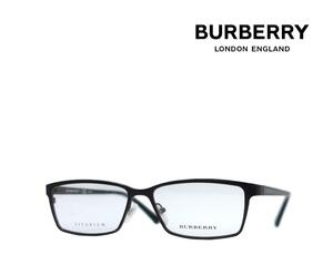 【BURBERRY】　バーバリー　メガネフレーム　BE1292TD　1007　マットブラック 国内正規品