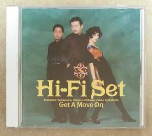 【Jポップ】 ※廃盤　ハイ・ファイ・セット(Hi-Fi SET) / ゲット・ア・ムーヴ・オン(Get A Move On)　シティポップ/ライトメロウ　山本潤子