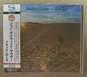 【ROCK】 ※未開封新品　ジョン・デイヴィッド・サウザー(JOHN DAVID SOUTHER) / ブラック・ローズ(BLACK ROSE)　SHM-CD仕様　J.D.サウザー