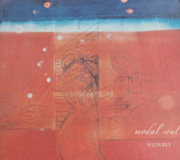 【NUJABES/MODAL SOUL】 Shing02/UYAMA HIROTO/PASE ROCK/TERRY CALLIER/APANI-B/SUBSTANTIAL参加/HYDEOUT PRODUCTIONS/ヌジャベス/国内CD