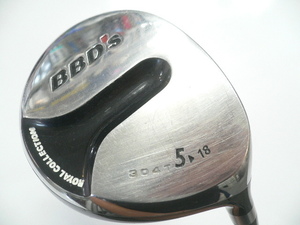 訳あり 中古 ROYAL COLLECTION ロイヤルコレクション BBD’s 304T フェアウェイウッド Tour AD EV-6【S】5W(18度) *MP@1*L*077