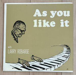 LarryRobarge/As You Like It/TV オリジナル 　ピアノトリオ　Rare!