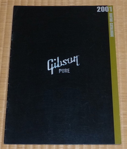 Gibson PURE Guitar Catalogue 2001 ☆ ギブソン ギター カタログ