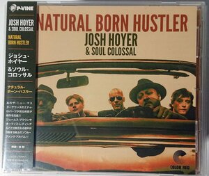 【PCD-94025】ジョシュ・ホイヤー＆ソウル・コロッサル／ナチュラル・ボーン・ハスラー JOSH HOYER & SOUL COLOSSAL Natural Born Hustler