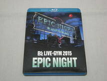 ブルーレイ　B'z 「LIVE-GYM 2015 ～EPIC NIGHT～」 Blu-ray Disc_画像2