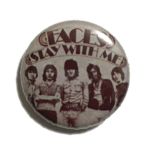 25mm 缶バッジ Faces Stay With Me フェイセス フェイセズ Small Faces Rod Stewart Ron Wood Ronnie Lane Rolling Stones