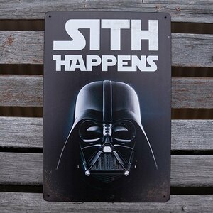 【ブリキ看板】Sith Happens ダースベーダー Star Wars スターウォーズ 映画 看板 レトロ風 インテリア 店舗 カフェ 20cm×30㎝・送料無料