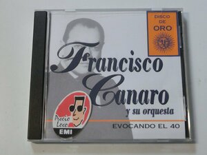Kml_ZC9501／Francisco Canaro y su orquesta　EVOCANDO EL 40 （輸入CD）