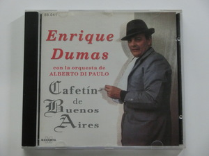 Kml_ZC3922／ENRIQUE DUMAS エンリケ・ドゥマス＆アルベルト・ディパウロ楽団：Cafetin de Buenos Aires（輸入CD）