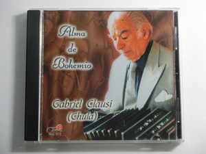 Kml_ZC3906／ALMA DE BOHEMIO - Babriel Clausi - (Chula) （輸入CD）
