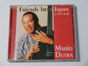 Kml_ZC4821／MARIO DUTRA：FRIENDS FROM JAPAN 日本の友達 （輸入CD）