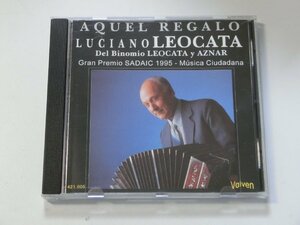 Kml_ZC9518／AQUEL REGALO：LUCIANO LEOCATA（輸入CD）