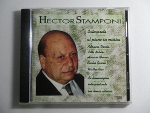 Kml_ZC3907／エクトル・スタンポーニ HECTOR STAMPONI：インテルプレタ・アル・ピアノ・ス・ムシカ（自作をピアノで）（輸入CD）