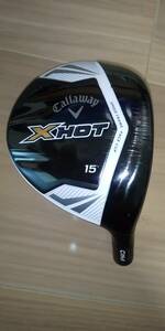 Callaway　キャロウェイ　X-HOT　PRO　プロ　３W　３番　１５度　FW　フェアウエイウッド　ヘッドのみ 　