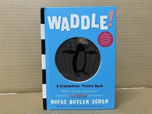 2305 英語絵本　Waddle!: A Scanimation Picture Book　#早期終了あり