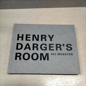 HENRY DARGER'S ROOM 851 WEBSTER imperial Press capital .. one small .... the first version 2007 year * secondhand book / attrition / photograph . please verify /NCNR