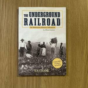 The Underground Railroad: An Interactive History Adventure (You Choose: History) English Book Children 児童本 英語 洋書 