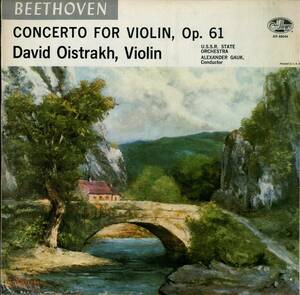 A00552776/LP/Beethoven、David Oistrakh、U.S.S.R. State Symphony Orchestra、Alexander Gauk「Concerto For Violin、Op. 61」