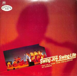 A00526734/LP/「Swing Jazz Swing Life / Take Hit A Train Basie And Ellington Hit Numbers」