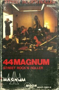 F00025501/カセット/44MAGNUM(44マグナム)「STREET ROCK'N ROLLER(ストリートロックンローラー)」