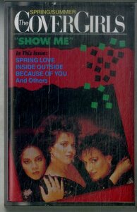 F00023777/カセット/The Cover Girls「Show Me」