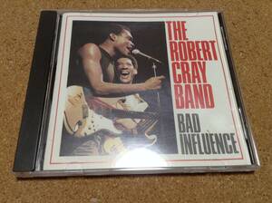 The Robert Cray band / BAD INFLUENCE 