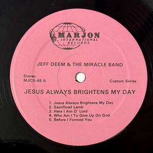 Jeff Deem And The Miracle Band Jesus Always Brightens My Day /フォークサイケ/自主盤/FOLK /ROCK/PSYCH/アシッドフォーク/ACID FOLKの画像5