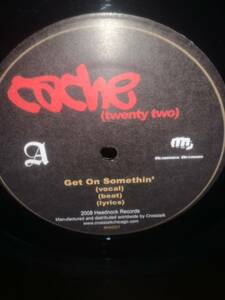 Cache 22- Get on somethin’ 