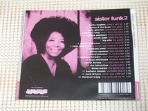 廃盤 Sister Funk 2 The Sound Of The Unknown Soul Sisters / Jazzman / Rheta Hughes Barbara King Fabulettes 等 女性 FUNK レア音源集_画像3