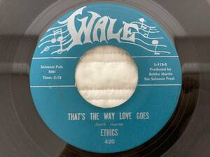 ＜激レア　Wale盤!!＞　Ethics - That's The Way Love Goes / There'll Still Be A Sweet Tomorrow　 マスト!! 