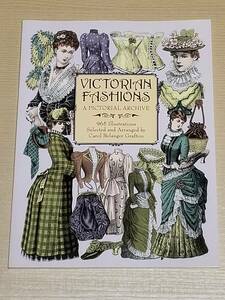 洋書『VICTORIAN FASHIONS A PICTORIAL ARCHIVE』ヴィクトリアン・ファッション