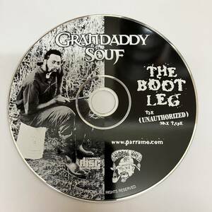 裸38 HIPHOP,R&B GRANDADDY SOUF - THE BOOT LEG THE UNAUTHORIZED MIX TAPE アルバム CD 中古品