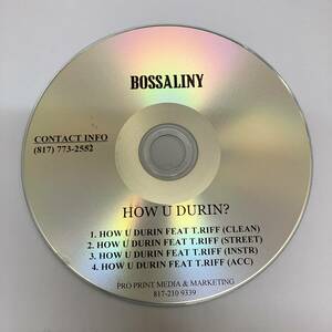 裸41 HIPHOP,R&B BOSSALINY - HOW U DURIN? INST,シングル CD 中古品