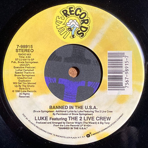 【試聴あり HIP HOP 7inch】LUKE Featuring THE 2 LIVE CREW / BANNED IN THE U.S.A. / 1990 US盤 / レコード