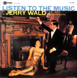 A00590730/LP/ジェリー・ウォルド「リッスン・トゥ・ザ・ミュージック・オブ・ジェリー・ウォルド」