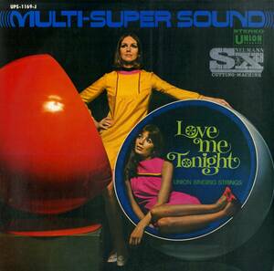 A00575346/LP/UNION SINGING STRINGS / 毛利猛・竹村次郎(編曲)「Multi - Super Sound / Love Me Tonight (UPS-1169-J・ノイマンSX-68)」