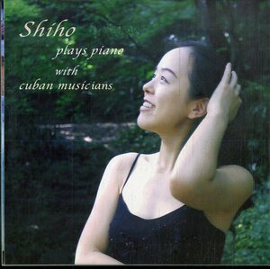D00153712/CD/Shiho Niwa「Shiho plays piano with cuban musicians」