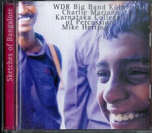 D00145432/CD/WDR Big Band Koln/Charlie Mariano/Karnataka College Of Percussion/Mike Herting「Sketches Of Bangalore」