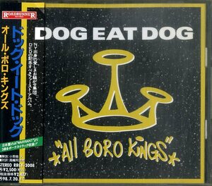 D00153307/CD/All Boro Kings「Dog Eat Dog」