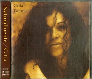 D00156544/CD/Catia Werneck「Naturalmente」