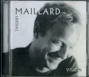 D00153494/CD/ティエリー・マイヨール (THIERRY MAILLARD)「Vision (2002年・6401262・コンテンポラリーJAZZ)」