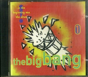 D00156219/CD/「the big bang in the begginning was the drum」