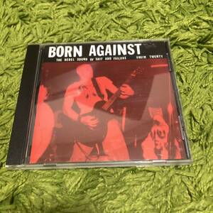 【Born Against - The Rebel Sound Of Shit And Failure】envy struggle his hero is gone