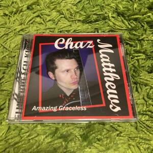 【Chaz Matthews - Amazing Graceless】power pop
