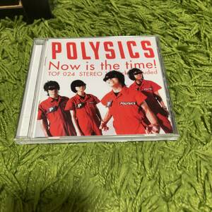 【Polysics - Now Is The Time!】ポリシックス