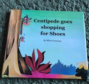 絶版★外国絵本Centipede goes shopping for Shoes